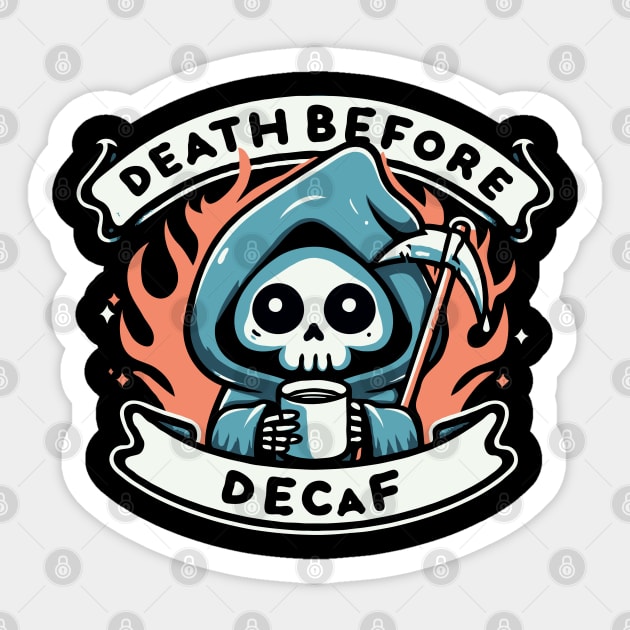 Death before decaf Sticker by Evgmerk